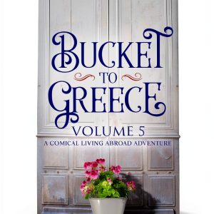 Bucket To Greece: A Humorous Travel Guide for Pet Owners-0
