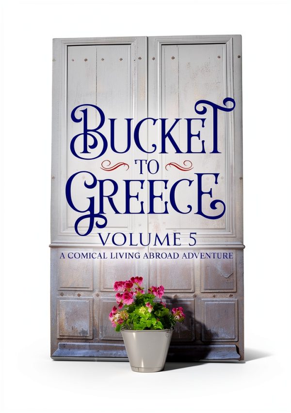 Bucket To Greece: A Humorous Travel Guide for Pet Owners-0