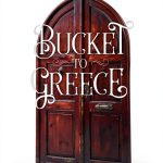 Bucket To Greece: A Humorous Travel Adventure for Pets and Their-0